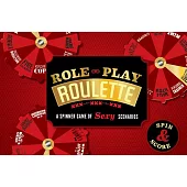 Role-Play Roulette: A Spinner Game of Sexy Scenarios