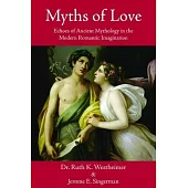 Myths of Love: Echoes of Ancient Mythology in the Modern Romantic Imagination