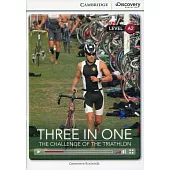 Three in One: The Challenge of the Triathlon: Low Intermediate
