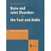 Bone and Joint Disorders of the Foot and Ankle: A Rheumatological Approach