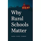 Why Rural Schools Matter