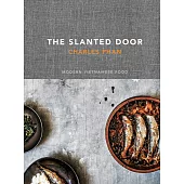 The Slanted Door: Modern Vietnamese Food