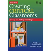 Creating Critical Classrooms: Reading and Writing with an Edge