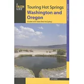 Touring Hot Springs Washington and Oregon: A Guide to the States’ Best Hot Springs