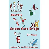 Secrets of the Golden Gate Bridge