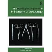 Routledge Companion to Philosophy of Language