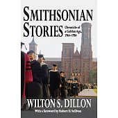 Smithsonian Stories: Chronicle of a Golden Age, 1964-1984