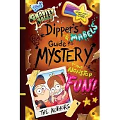 Gravity Falls Dipper’s and Mabel’s Guide to Mystery and Nonstop Fun!