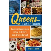 Queens: A Culinary Passport: Exploring Ethnic Cuisine in New York City’s Most Diverse Borough