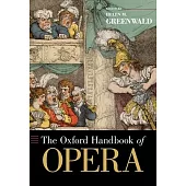 The Oxford Handbook of Opera