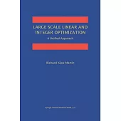 Large Scale Linear and Integer Optimization: A Unified Approach