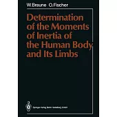 Determination of the Moments of Inertia of the Human Body and Its Limbs