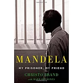 Mandela: My Prisoner, My Friend