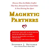 Magnetic Partners: Discover How the Hidden Conflict That Once Attract