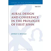 Aural Design and Coherence in the Prologue of First John