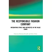 The Responsible Fashion Company: Integrating Ethics and Aesthetics in the Value Chain