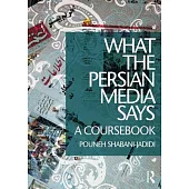 What the Persian Media Says: A Coursebook