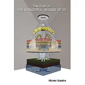 The Origin of the Wonderful Wizard of Oz