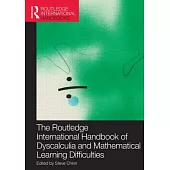 The Routledge International Handbook of Dyscalculia and Mathematical Learning Difficulties