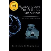Acupuncture for Arthritis Simplified: An Illustrated Guide