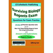 Surviving Biology Regents Exam: Questions for Exam Practice. 30 Days of Practice Question Sets for New York State Biology Regent