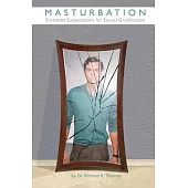 Masturbation: What Should You Know to Know How to Help