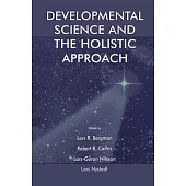 Developmental Science and the Holistic Approach