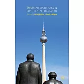 Misreadings of Marx in Continental Philosophy