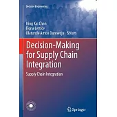 Decision-Making for Supply Chain Integration: Supply Chain Integration