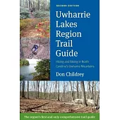 Uwharrie Lakes Region Trail Guide