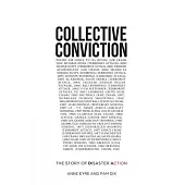 Collective Conviction: The Story of Disaster Action