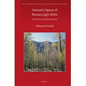 Semantic Spaces of Persian Light Verbs: A Constructionist Account