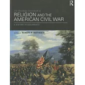 The Routledge Sourcebook of Religion and the American Civil War: A History in Documents