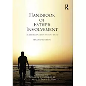 Handbook of Father Involvement: Multidisciplinary Perspectives, Second Edition
