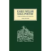 Early Welsh Saga Poetry: A Study and Edition of the Englynion