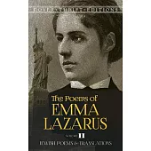 The Poems of Emma Lazarus: Jewish Poems and Translations