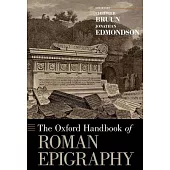 Oxford Handbook of Roman Epigraphy
