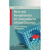 Micro and Nanophotonics for Semiconductor Infrared Detectors: Towards an Ultimate Uncooled Device