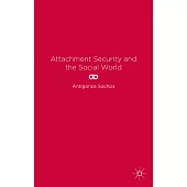 Attachment Security and the Social World