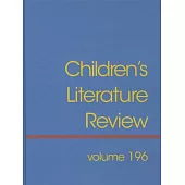 Children’s Literature Review: Reviews, Criticism, and Commentary on Books for Children and Young People