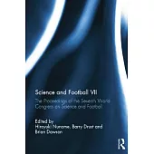 Science and Football VII: The Proceedings of the Seventh World Congress on Science and Football