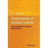 Fundamentals of Queuing Systems: Statistical Methods for Analyzing Queuing Models