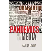 Pandemics and the Media