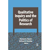 Qualitative Inquiry and the Politics of Research