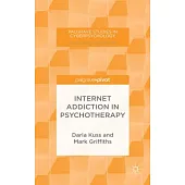 Internet Addiction in Psychotherapy