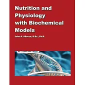 Nutrition and Physiology with Biochemical Models