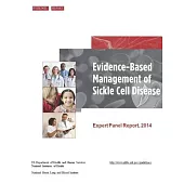 Evidence-Based Management of Sickle Cell Disease: Expert Panel Report 2014