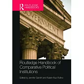 Routledge Handbook of Comparative Political Institutions