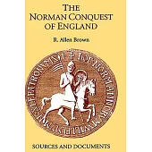The Norman Conquest of England: Sources and Documents