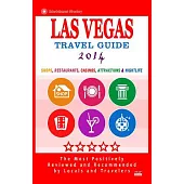 Las Vegas 2014 Travel Guide: Shops, Restaurants, Casinos, Attractions & Nightlife